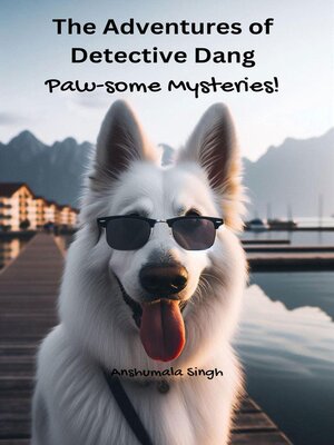 cover image of The Adventures of Detective Dang